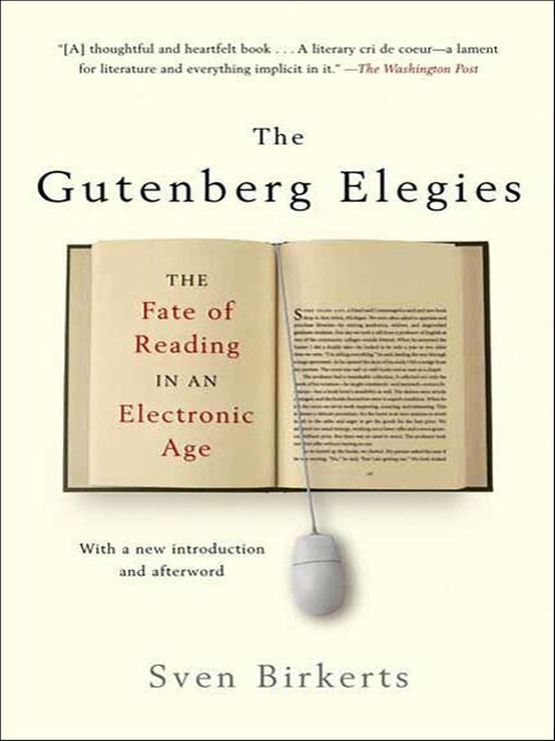 Title details for The Gutenberg Elegies by Sven Birkerts - Available
